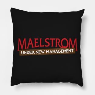 Maelstrom Under New Management Pillow