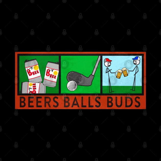 Beers, Balls, Buds by ArtsofAll