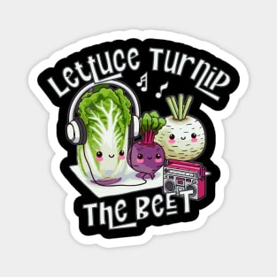 Lettuce Turnip The Beet Magnet