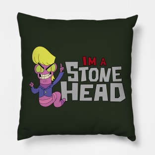 I'm a Stone Head Pillow