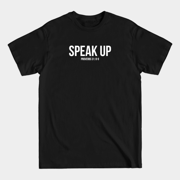 Disover Speak Up | Christian - Christian - T-Shirt