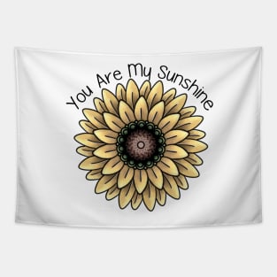 You Are My Sunshine Sunflower Tapestry