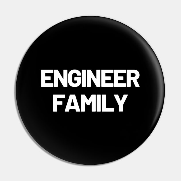 Engineer family Pin by Word and Saying