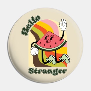 Hello Stranger: Vintage Vibes Retro Design Pin