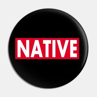 NATIVE Pin