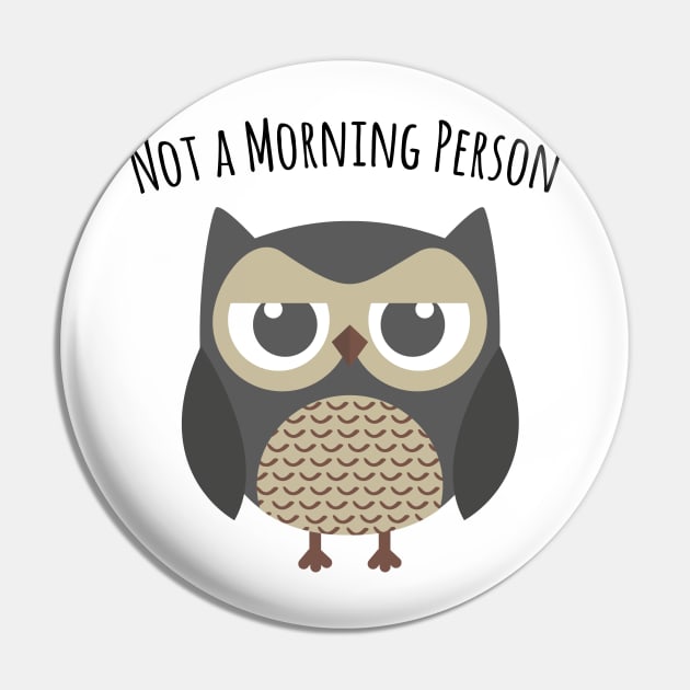 Not a morning person - Owl Pin by madebyTHOR