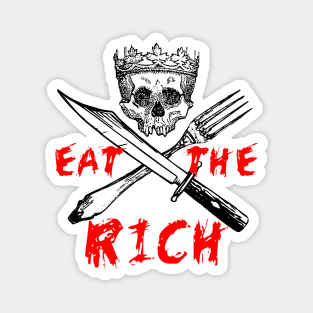 Eat The Rich - Leftist, Socialist Magnet