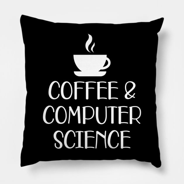 Coffee and Computer Science w Pillow by KC Happy Shop