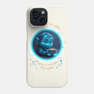 Mornings Are For Coffee Troll Phone Case