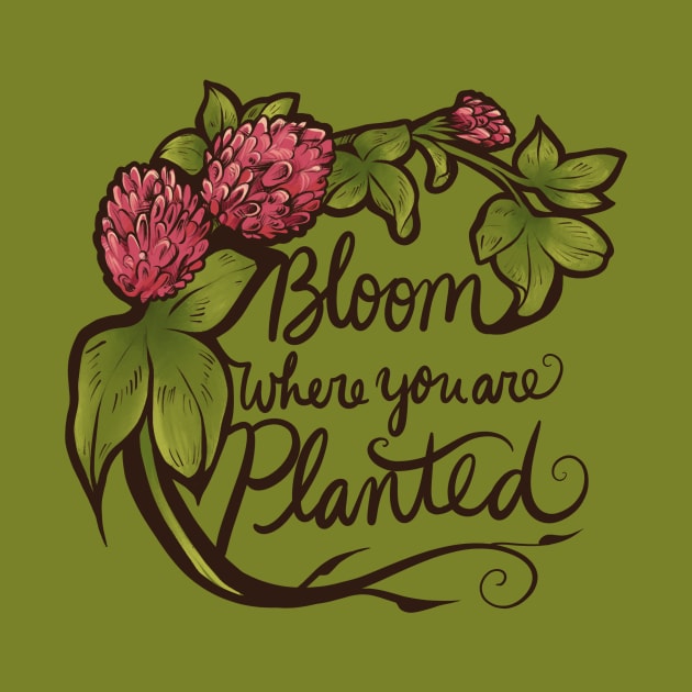 Bloom where you are planted by bubbsnugg