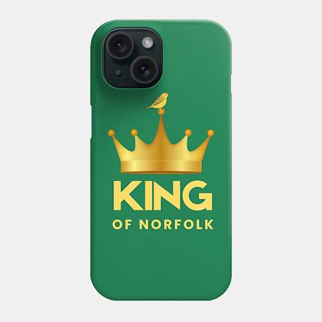 King of Norfolk Phone Case by MyriadNorfolk