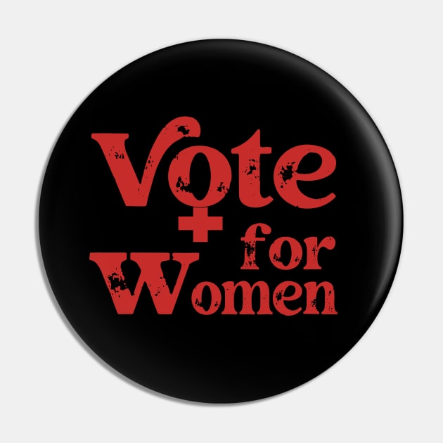 Feminist - Vote For Women Pin by Pridish