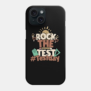 Rock the Test | Test Day Phone Case