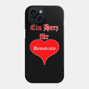 "Ein Herz für Demokratie: Farbe unserer Freiheit" Phone Case