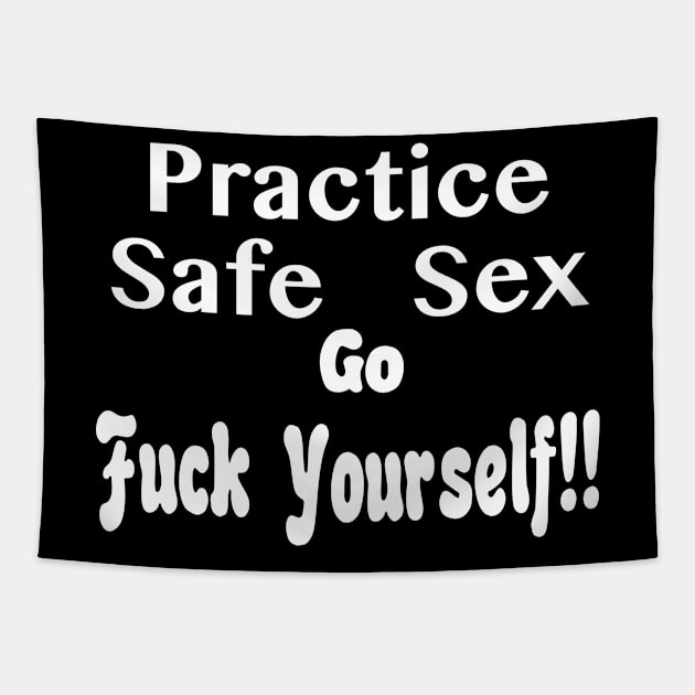 Practice Safe Sex Tapestry by TheCosmicTradingPost