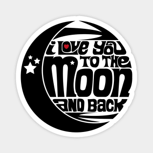 Love You to the Moon and Back Magnet