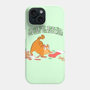 Twas the Zoomies Before Christmas stocking mess Orange Tabby funny Phone Case