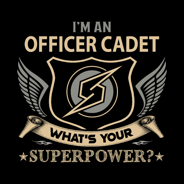 Officer Cadet T Shirt - Superpower Gift Item Tee by Cosimiaart