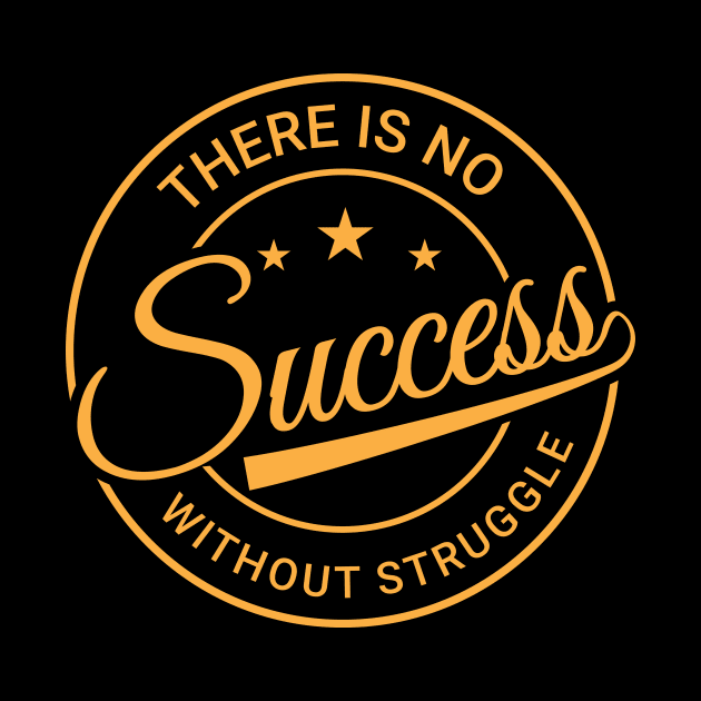 There is no success without struggle, Positive Motivation by Positive Lifestyle Online