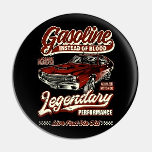 Gasoline instead of blood muscle car II Pin