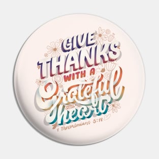 Give Thanks Grateful Heart 1 Thessalonians 5:18 Bible Quote Pin