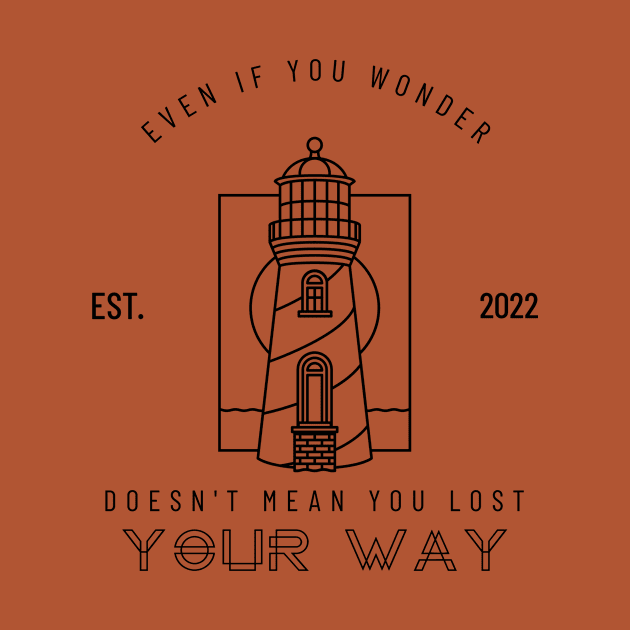 Even if you wonder - Self help design by Divine Crowns