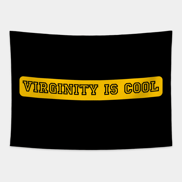 Virginity is Cool Tapestry by r.abdulazis