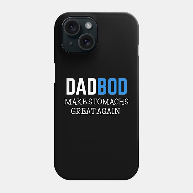 DAD BOD Phone Case by DB Teez and More