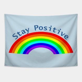 Stay Positive Rainbow of Positivity Tapestry