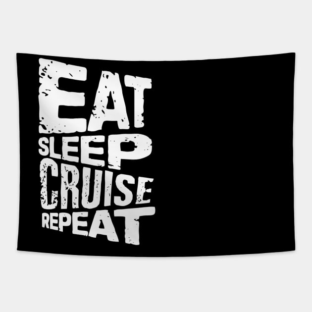 eat sleep cruise repeat cruise Tapestry by Vortex.Merch