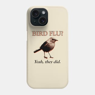 Bird Flu pun Phone Case