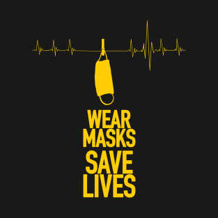 Wear Masks Save Life /Y T-Shirt