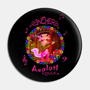 Ranchera Axolotl Style Pin