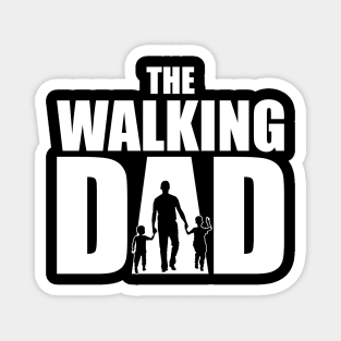 The Walking Dad Father Gift T Shirt Magnet