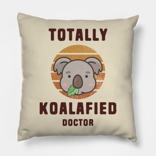 Koala Pun Koalafied Doctor Pillow