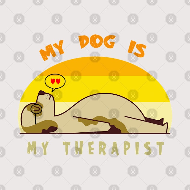 My dog is my therapist by YaiVargas