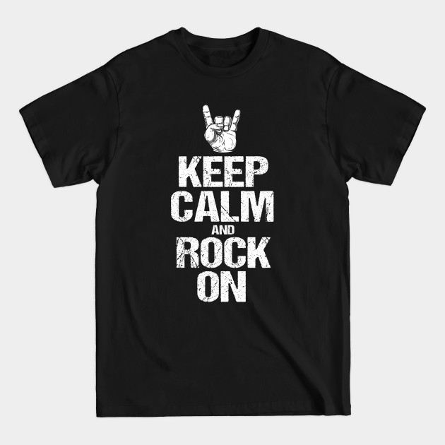 Disover Keep Calm and Rock On - Rock - T-Shirt