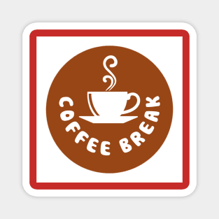 Coffee Break Magnet