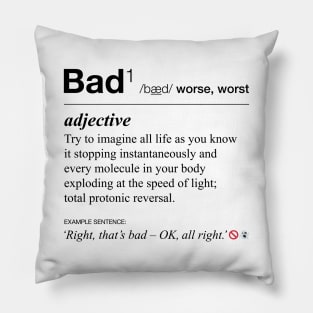 Ghostbusters definition of 'bad' Pillow