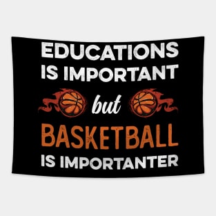 Education Is Important But Basketball Is Importanter Tapestry