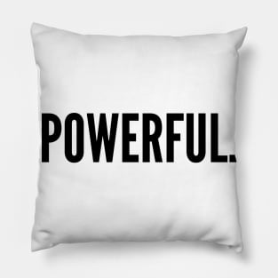 POWERFUL Pillow