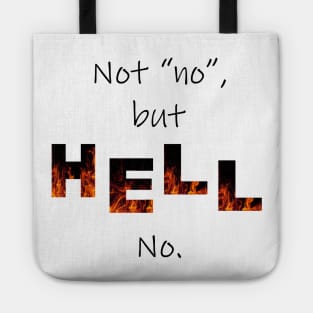 Not No But Hell Tote