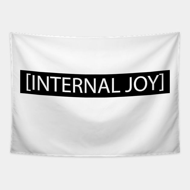 Internal Joy Tapestry by MarxMerch