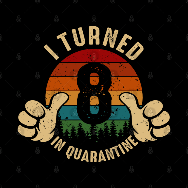 I Turned 8 In Quarantine by Marang