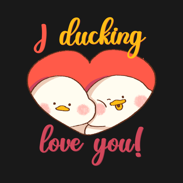 Duckling I ducking love you by Mieu-Angels