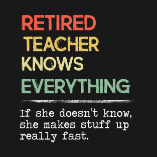 Retired Teacher Knows Everything Retro Vintage Style T-Shirt