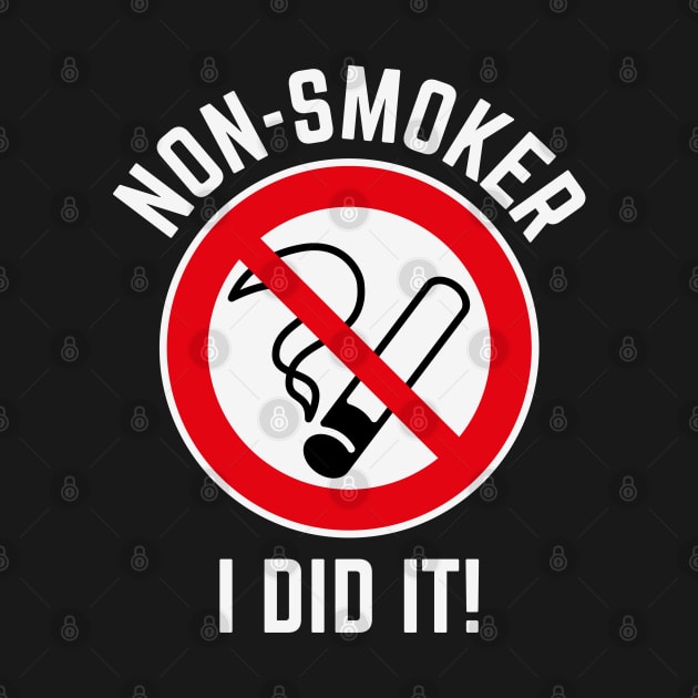 Non-Smoker – I Did It! (3C / White) by MrFaulbaum