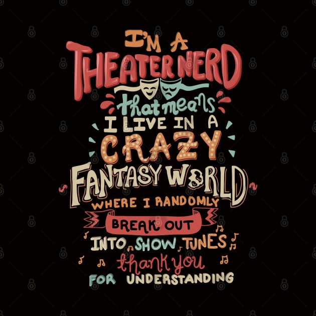 Theater Nerd by KsuAnn