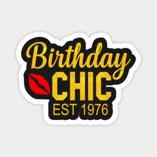 Birthday chic Est 1976 Magnet