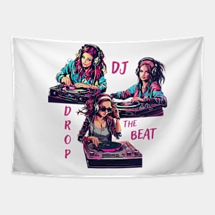 Dj drop the beat Tapestry